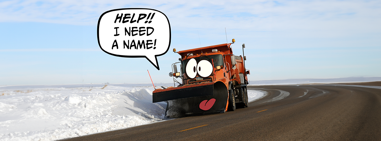 A cartoon snow plow is sad because he doesn't have a name.